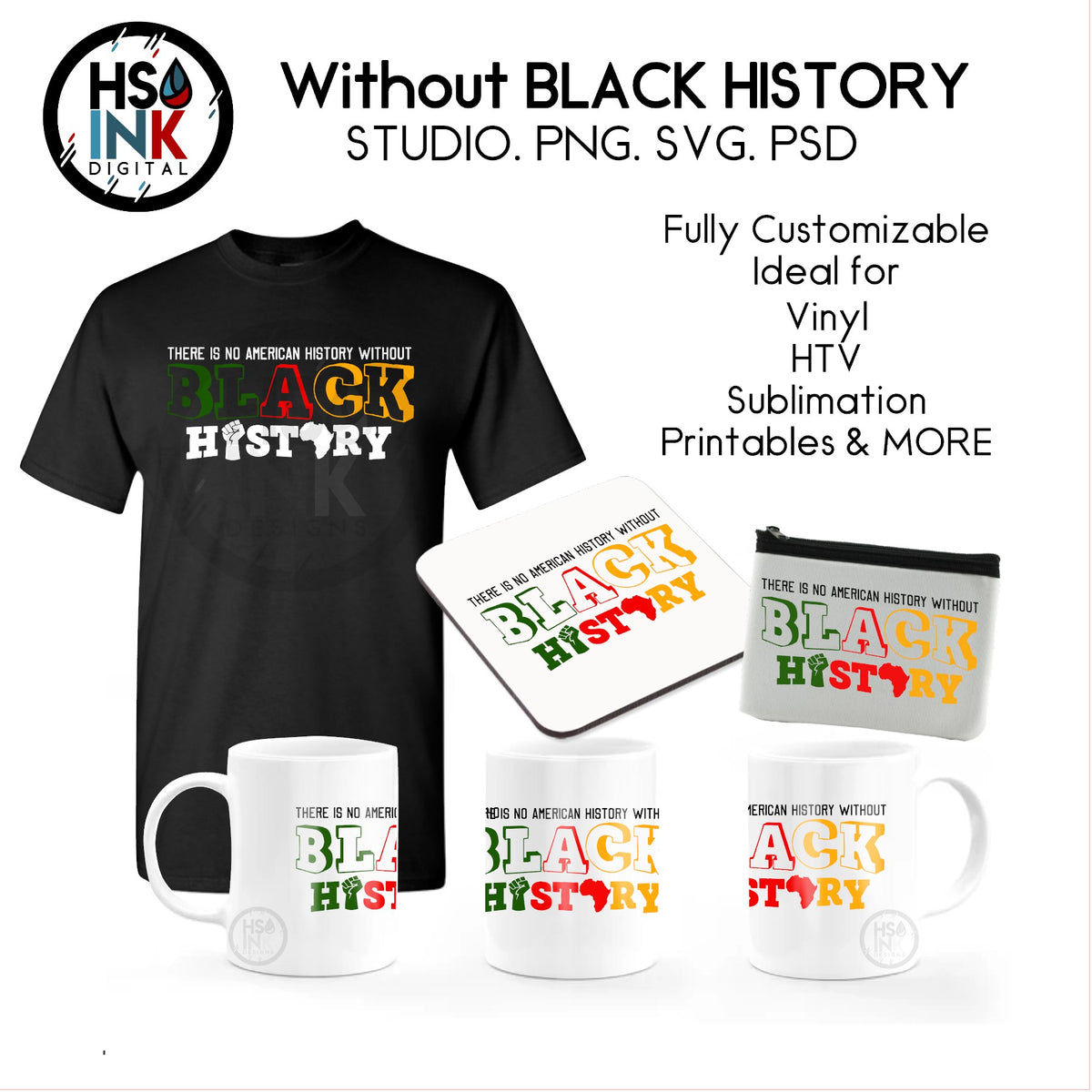 Hs Ink Digital Without Black History Digital Design Hs Ink 365