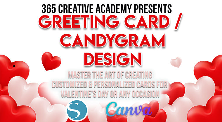 365 Creative Academy Greeting Card and Candygram Design Class