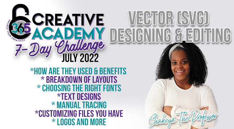 365 Creative Academy 7-Day Vector ( SVG ) Designing Training
